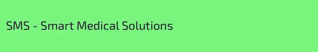 SMS - Smart Medical Solutions